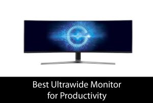 Best Ultrawide Monitor for Productivity 