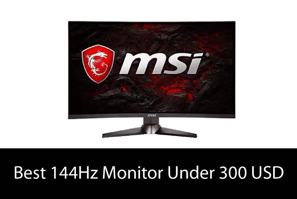 Best 144Hz Monitor Under 300