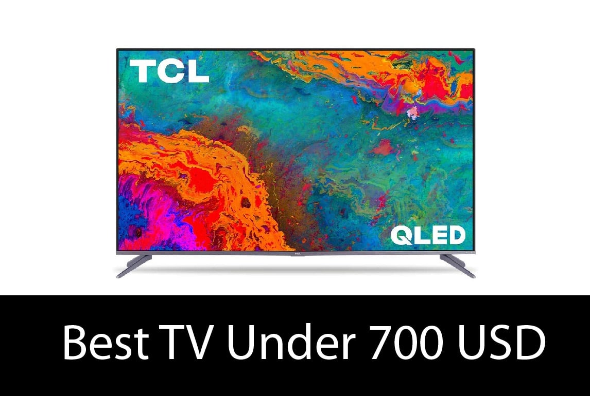 Best TV Under 700