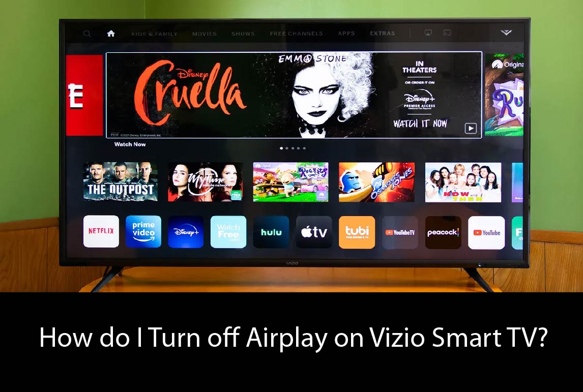 How do I Turn off Airplay on Vizio Smart TV