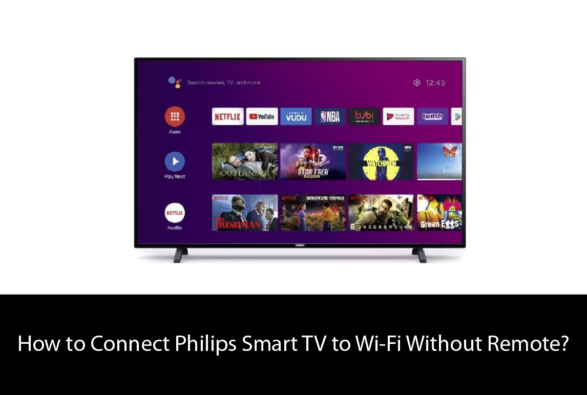 How to Connect Philips Smart TV to Wi-Fi Without Remote?