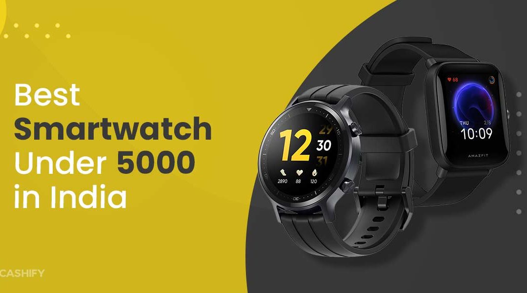 Best Android Smartwatch To Buy Below 10000 In 2024