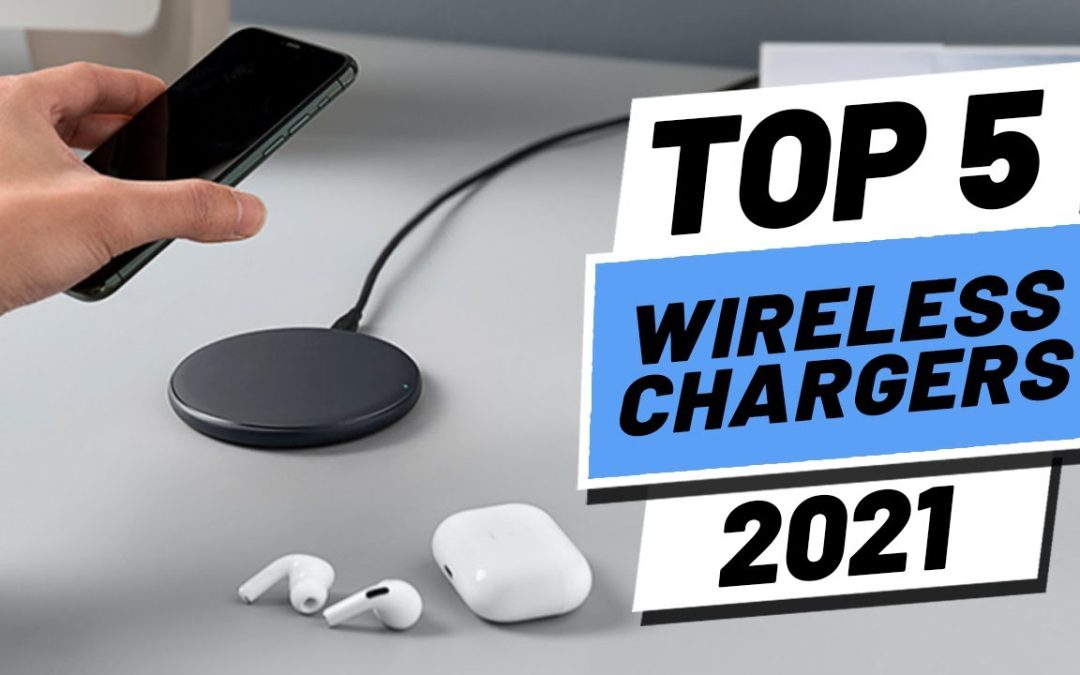 Top 5 BEST Wireless Chargers of [2021]