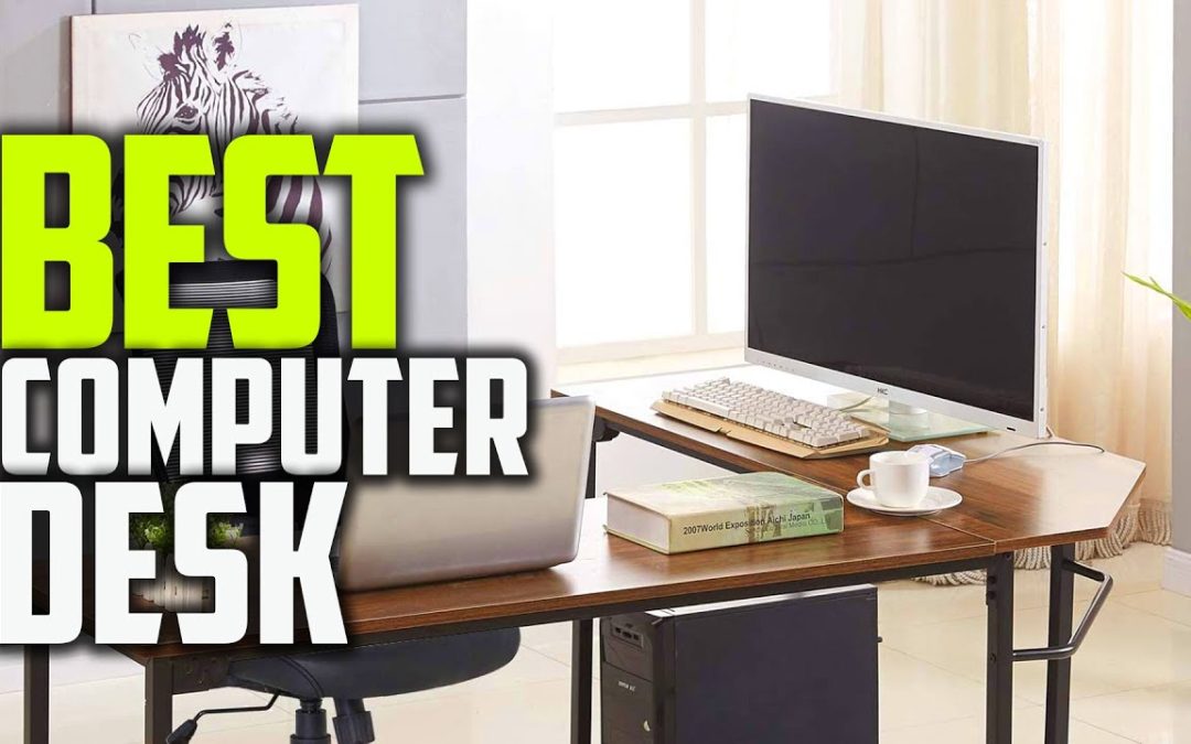 Top 5 Best Computer Desk [Review in 2022] for Home Office With Wood & Metal