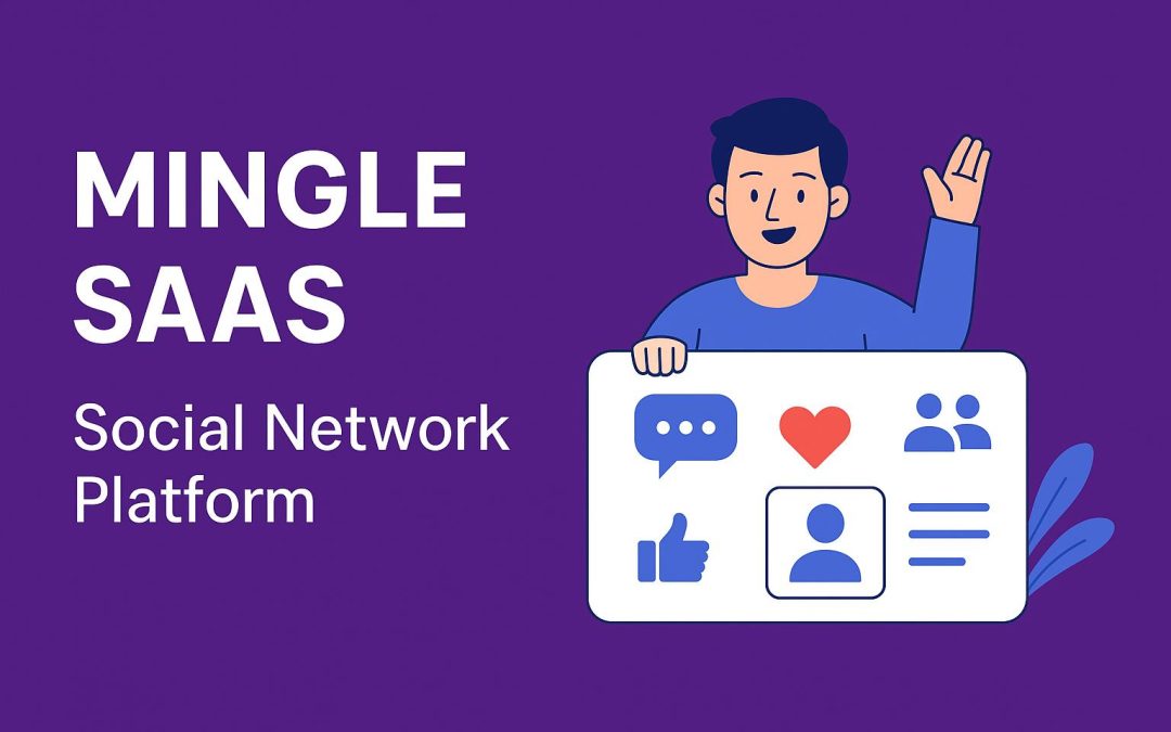 Mingle SAAS: The Self-Hosted Social Media Management Platform You Should Know About