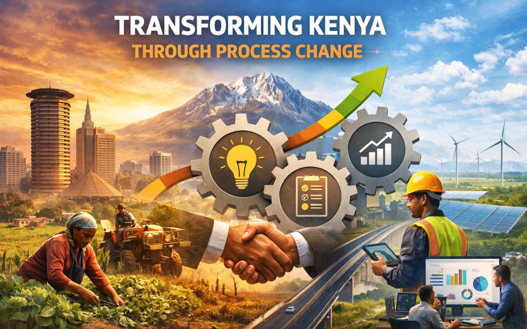 Transforming Kenya Through Process Change