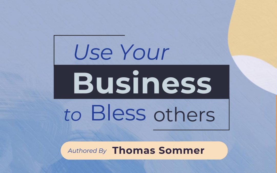 Use Your Business to Bless Others